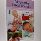 Auri (suom.) Paajanen : Vauvasta leikki-ikäiseksi : kysym... - pikkukuva 1