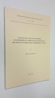 Sinikka Hanhimäki : Leaf quality and leaf chewers : an ex...