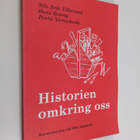 Nils Erik Villstrand : HISTORIEN OMKRING OSS : STUDIEBOK - pikkukuva 1