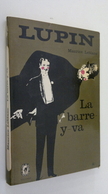 Maurice Leblanc : La Barre-y-va