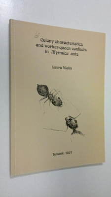 Laura Walin : Colony characteristics and worker-queen con...