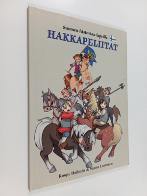 Roope Hollmen : Hakkapeliitat : Suomen historiaa lapsille