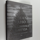 Juhani Aho : Valikoima lastuja - pikkukuva 1