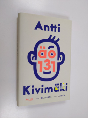 Antti Kivimäki : ÄO 131 : romaani - Älykkyysosamäärä sata...