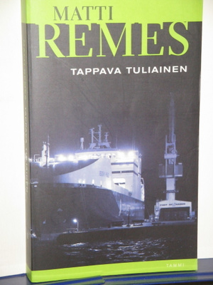 Matti Remes : TAPPAVA TULIAINEN