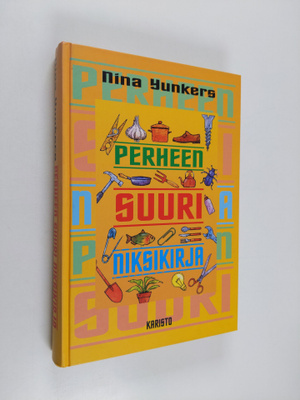 Nina Yunkers : Perheen suuri niksikirja