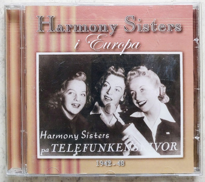 HARMONY SISTERS i Europa 1942–48 – YLE / Artie Music CD 2003