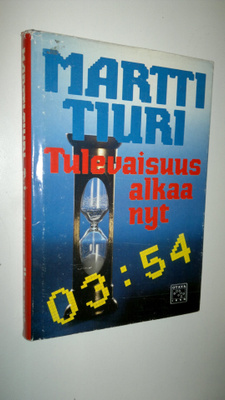 Martti Tiuri : Tulevaisuus alkaa nyt