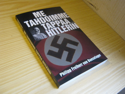 Me tahdoimme tappaa Hitlerin