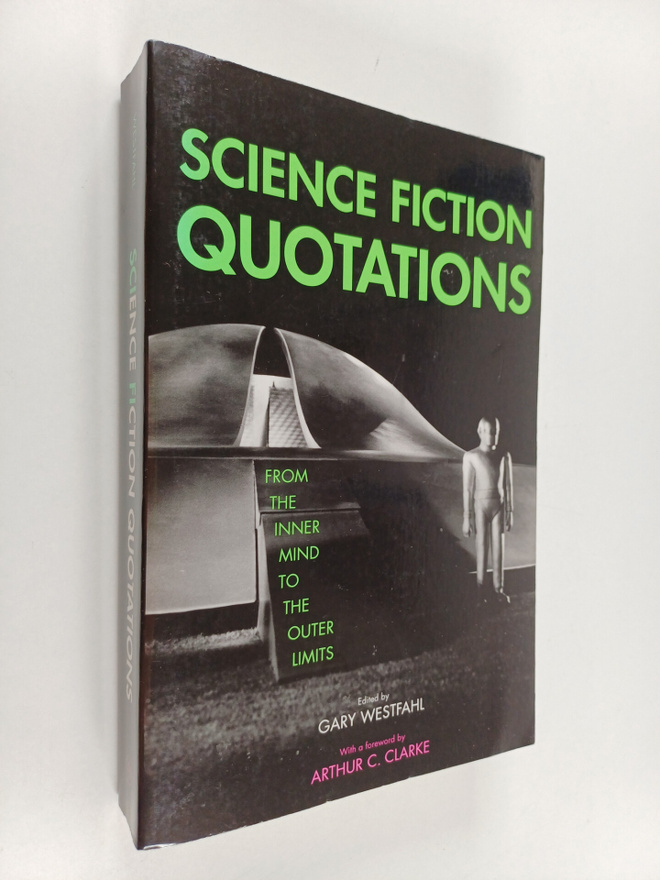 Gary Westfahl : Science Fiction Quotations - From the Inn...