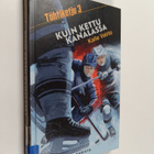 Kalle Veirto : Kuin kettu kanalassa - pikkukuva 1