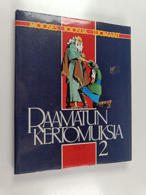 Raamatun kertomuksia 2 : Mooses, Joosua, Tuomarit