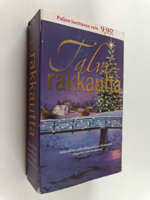Barbara Hannay ym. : Talvirakkautta : Mullistava muodonmu...