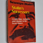 Seweryn Bialer : Stalin's Successors - Leadership, Stabil... - pikkukuva 1