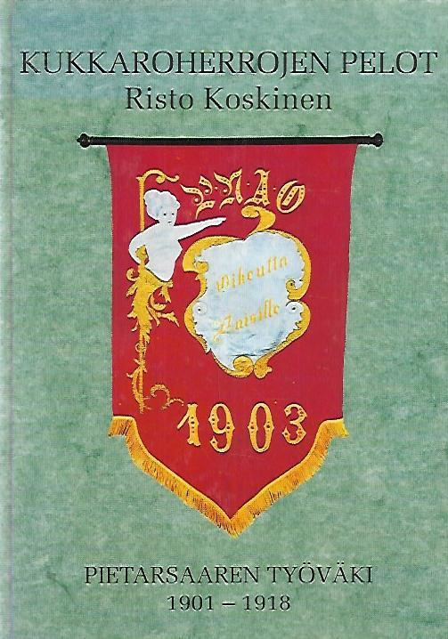 KOSKINEN, RISTO: Kukkaroherrojen pelot