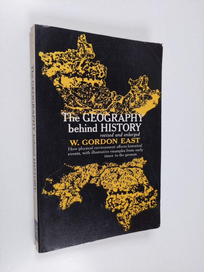 W. Gordon East : The geography behind history