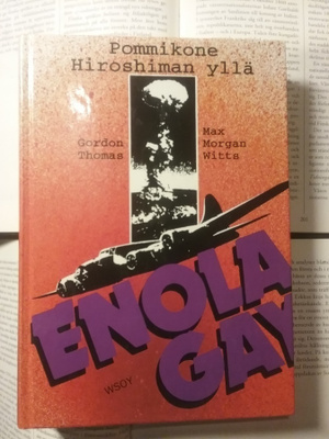 Thomas, Witts - Enola Gay: pommikone Hiroshiman yllä (sid.)