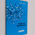 Maila Pöyliö : Kaikesta huolimatta - pikkukuva 1