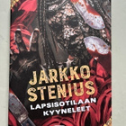 Jarkko Stenius: Lapsisotilaan kyyneleet (UUSI) - pikkukuva 1