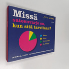 Jyrki Liikka : Missä sateenvarjo on, kun sitä tarvitaan :... - pikkukuva 1