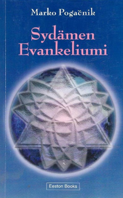 Marko Pogacnik: Sydämen evankeliumi