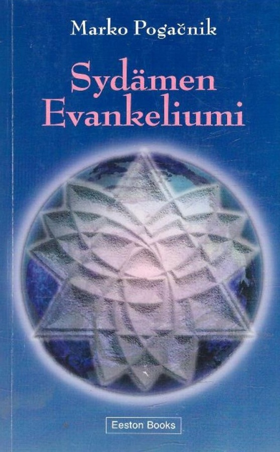 Marko Pogacnik: Sydämen evankeliumi