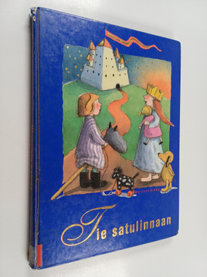Kristiina ym. (kuvitus) Louhi : Tie satulinnaan : klassis...