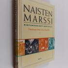 Anna-Liisa (toim.) Haavikko : Naisten marssi : rintamanai... - pikkukuva 1