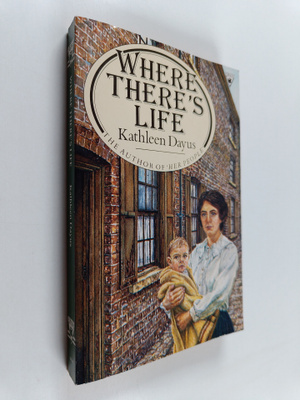Kathleen Dayus : Where there's life