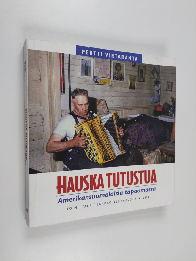 Pertti Virtaranta : Hauska tutustua : amerikansuomalaisia...
