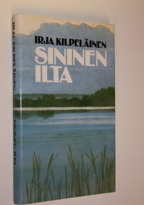 Irja Kilpeläinen : Sininen ilta