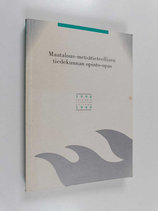Maatalous-metsätieteellisen tiedekunnan opinto-opas 1998-...