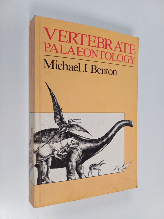 Michael J. Benton : Vertebrate Palaeontology : Biology an...