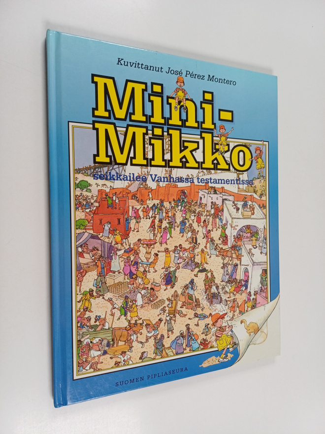 Jose Perez Montero : Mini-Mikko seikkailee Vanhassa testa...