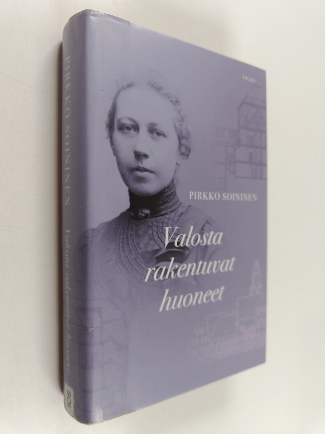 Pirkko Soininen : Valosta rakentuvat huoneet