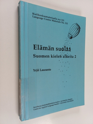 Yrjö Lauranto : Elämän suolaa : suomen kielen alkeita 2