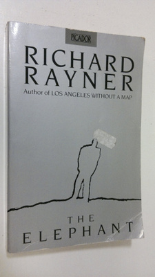 Richard Rayner : The Elephant