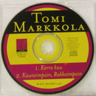 Tomi Markkola • Kerro Kuu/Kauneimpain, Rakkaimpain CD-Single - pikkukuva 3