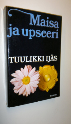 Tuulikki Ijäs : Maisa ja upseeri