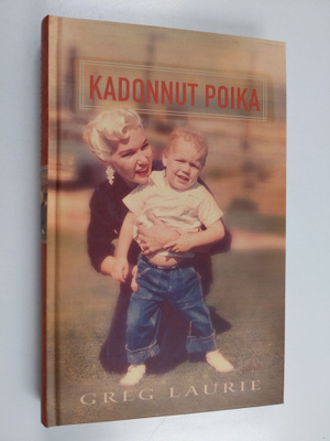 Greg Laurie : Kadonnut poika