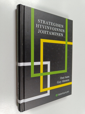 Ossi Aura : Strategisen hyvinvoinnin johtaminen