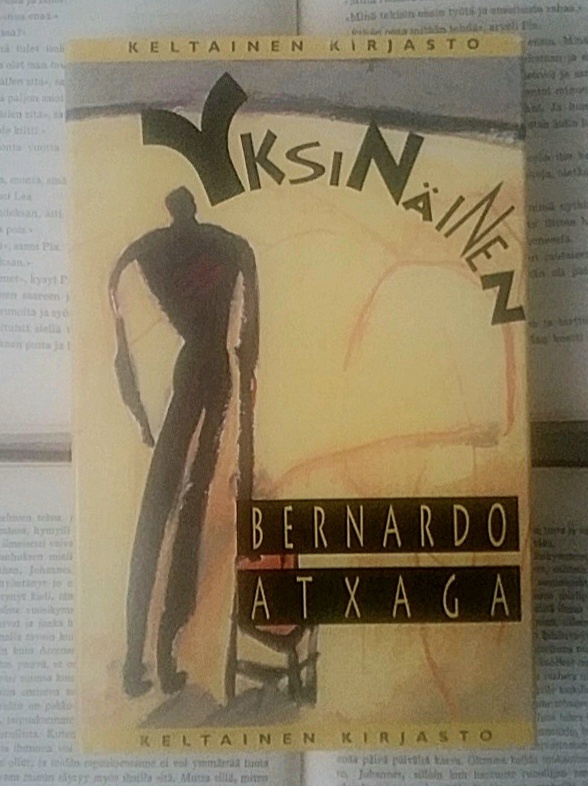 Bernardo Atxaga - Yksinäinen (sid.)