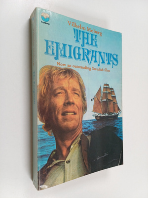 Vilhelm Moberg : The Emigrants - A Novel