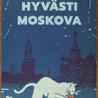 Leena-Maija Savela: Hyvästi Moskova (signeerattu) - pikkukuva 1