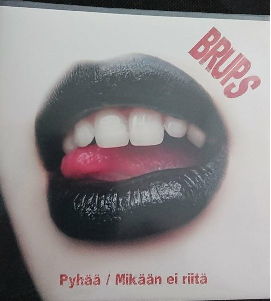 BRUPS pyhää / mikään ei riitä 45 ...vaasa 77 punk