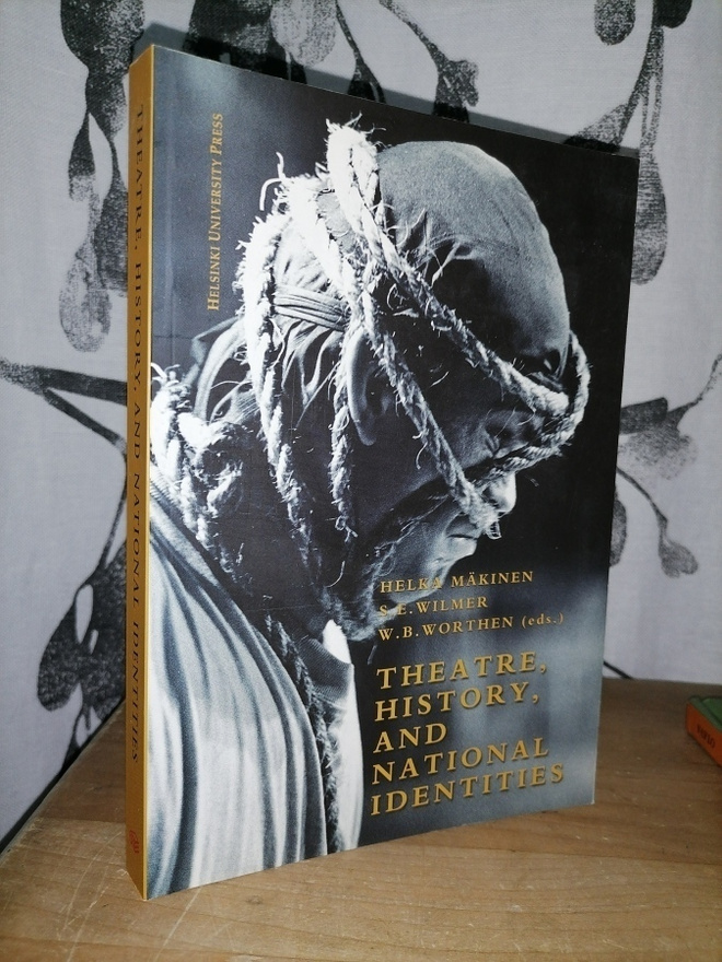 Theatre, History and National Identities - Kuin uusi