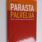 Raimo Pitkänen : Parasta palvelua : Miten onnistut asiakk... - pikkukuva 1