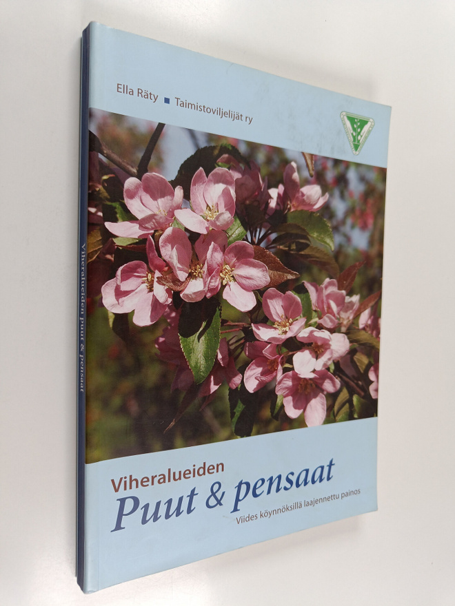 Ella Räty : Viheralueiden puut & pensaat