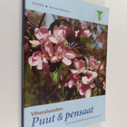 Ella Räty : Viheralueiden puut & pensaat - pikkukuva 1