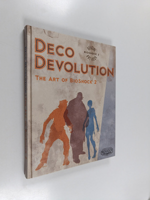 Deco Devolution : The Art Of BioShock 2 - Official Artbook